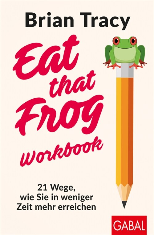 Eat that Frog - Workbook (Paperback)