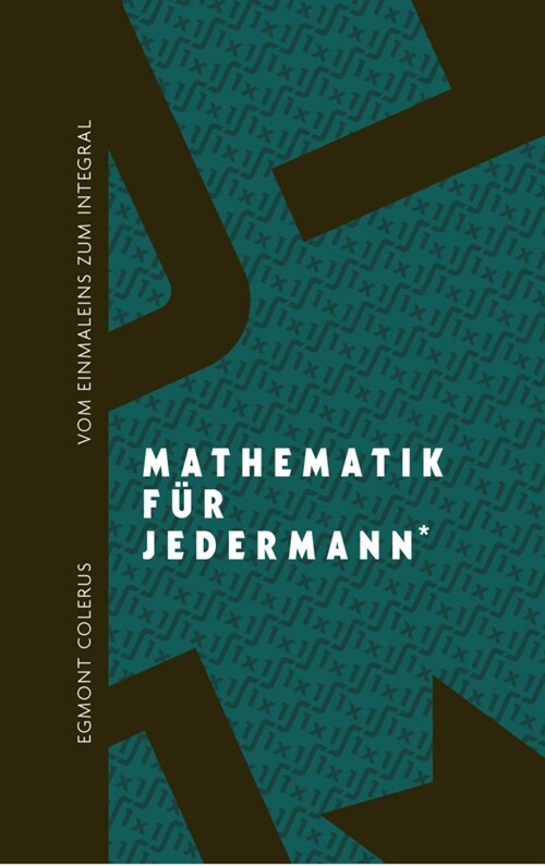 Vom Einmaleins zum Integral (Hardcover)