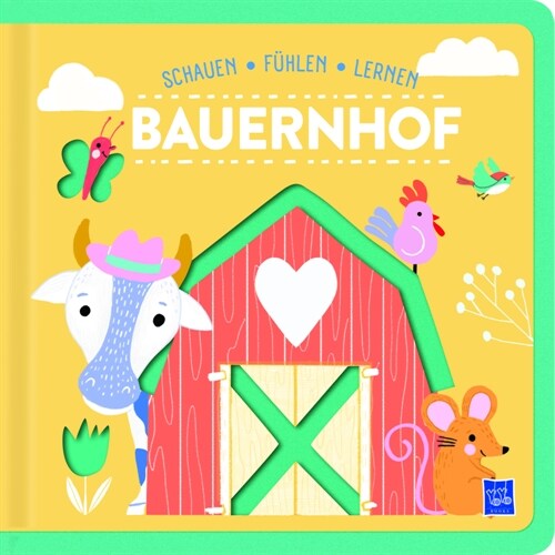 Schauen, Fuhlen, Lernen - Bauernhof (Board Book)