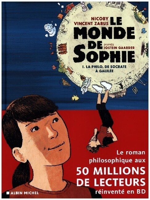 LE MONDE DE SOPHIE (BD) - LA PHILO DE SOCRATE A GALILEE - TOME 1 (Hardcover)