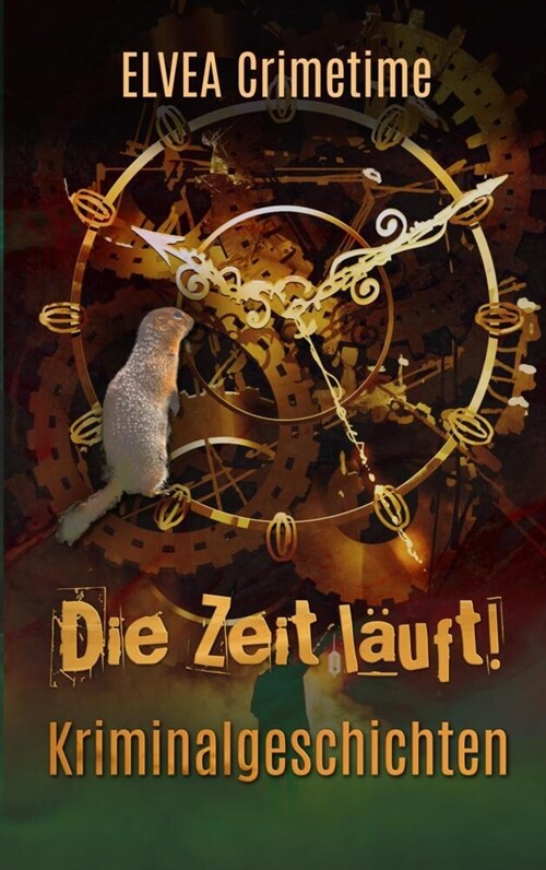 Die Zeit lauft! (Paperback)