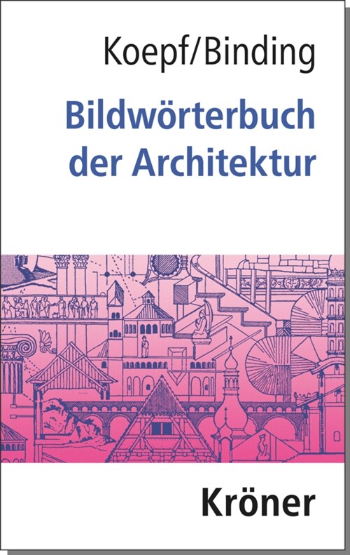 Bildworterbuch der Architektur (Hardcover)