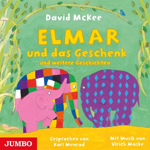 Elmar und das Geschenk und weitere Geschichten, Audio-CD (CD-Audio)