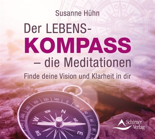 Der Lebenskompass - die Meditationen, Audio-CD (CD-Audio)