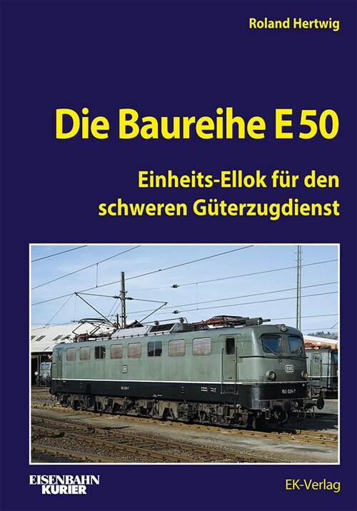 Die Baureihe E 50 (Hardcover)