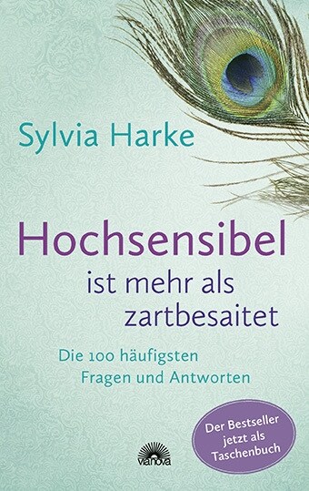 Hochsensibel ist mehr als zartbesaitet. (Paperback)