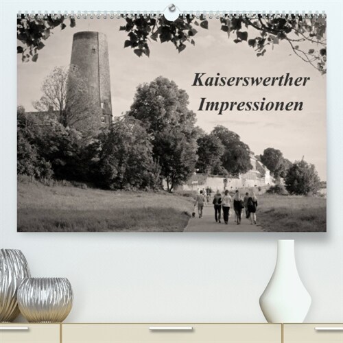 Kaiserswerther Impressionen (Premium, hochwertiger DIN A2 Wandkalender 2023, Kunstdruck in Hochglanz) (Calendar)