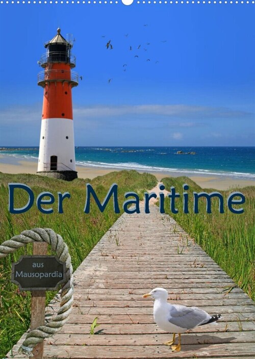 Der Maritime aus Mausopardia (Wandkalender 2023 DIN A2 hoch) (Calendar)