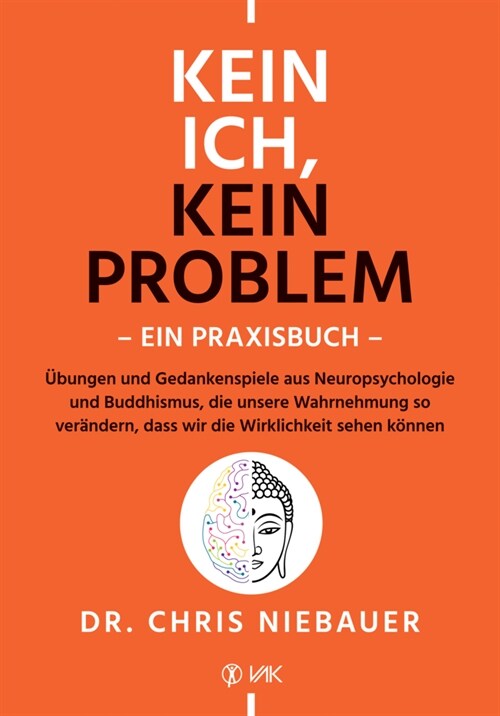 Kein Ich, kein Problem - Ein Praxisbuch (Paperback)