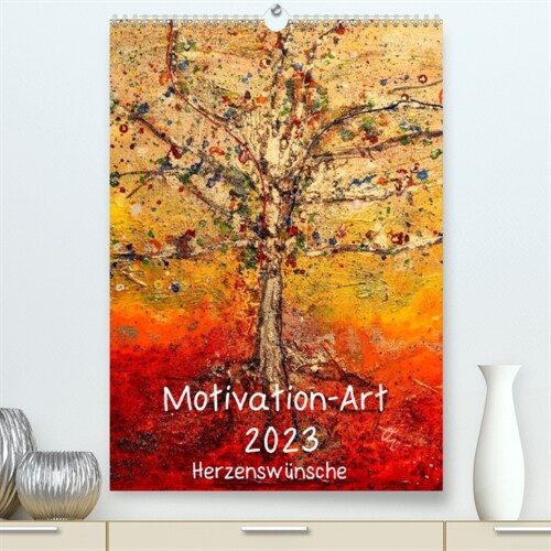 Motivation-Art 2023 (Premium, hochwertiger DIN A2 Wandkalender 2023, Kunstdruck in Hochglanz) (Calendar)