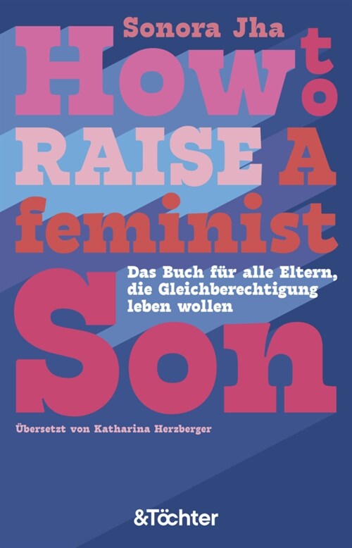 How to raise a feminist son (Paperback)