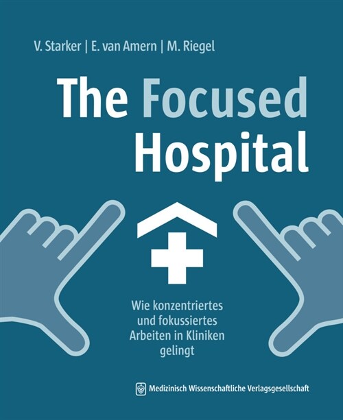 The Focused Hospital (Paperback)