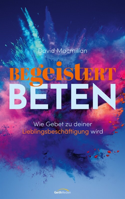 Begeistert beten (Hardcover)