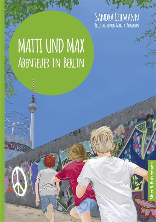 Matti und Max: Abenteuer in Berlin (Hardcover)