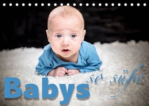 Babys - so suße (Tischkalender 2023 DIN A5 quer) (Calendar)
