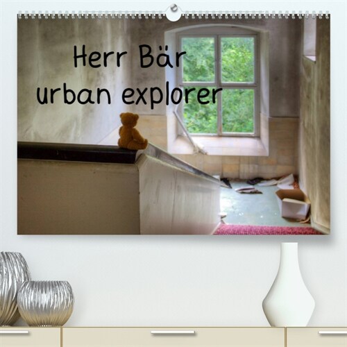 Herr Bar urban explorer (Premium, hochwertiger DIN A2 Wandkalender 2023, Kunstdruck in Hochglanz) (Calendar)