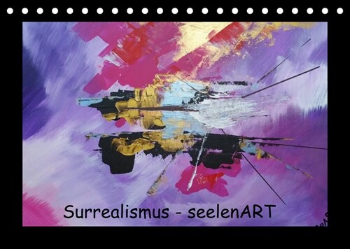 Surrealismus - seelenART (Tischkalender 2023 DIN A5 quer) (Calendar)