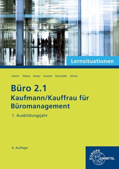 Buro 2.1 - Lernsituationen - 1. Ausbildungsjahr (Paperback)