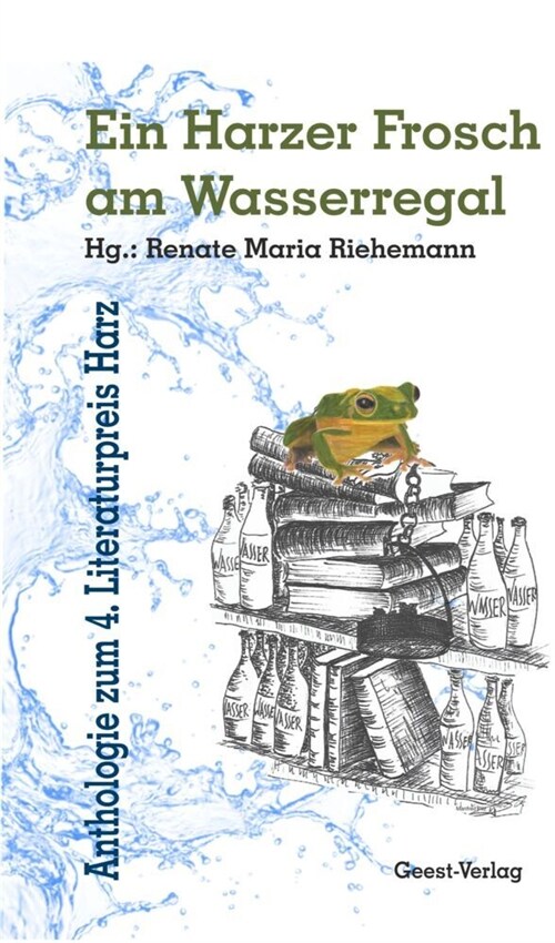 Ein Harzer Frosch am Wasserregal (Paperback)