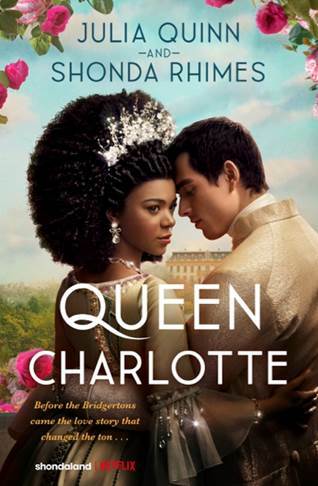 Queen Charlotte: Before the Bridgertons came the love story that changed the ton... (Paperback)