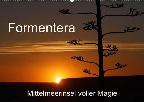 Formentera - Mittelmeerinsel voller Magie (Wandkalender 2023 DIN A2 quer) (Calendar)