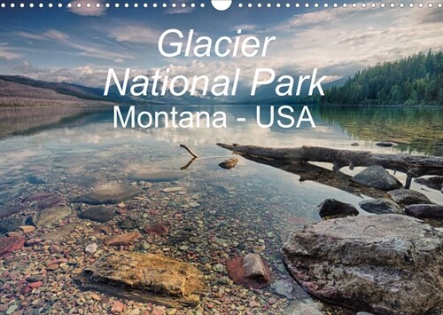 Glacier National Park Montana - USA (Wandkalender 2023 DIN A3 quer) (Calendar)