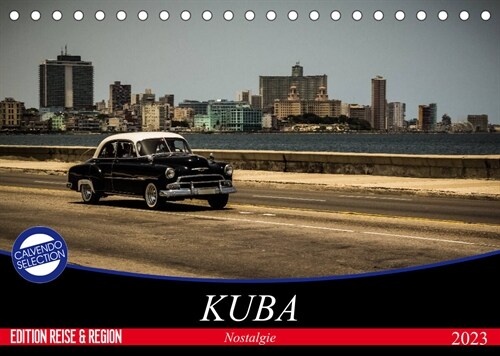 Kuba Nostalgie 2023 (Tischkalender 2023 DIN A5 quer) (Calendar)