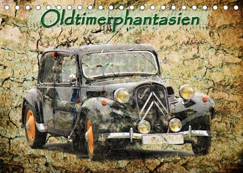 Oldtimerphantasien (Tischkalender 2023 DIN A5 quer) (Calendar)