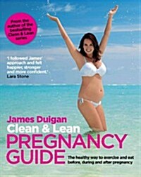 Clean & Lean Pregnancy Guide (Paperback)