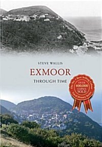 Exmoor Through Time (Paperback)