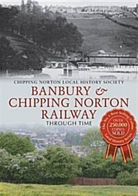 Chipping Norton Railway (Paperback)