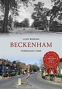 Beckenham Through Time (Paperback)