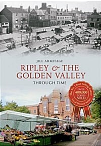Ripley & the Golden Valley Through Time (Paperback)