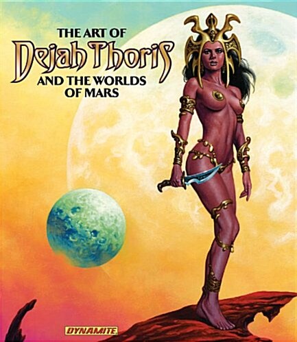 Art of Dejah Thoris and the Worlds of Mars (Hardcover)