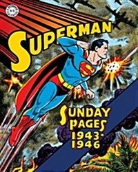 Superman: The Golden Age Sundays 1943-1946 (Hardcover)
