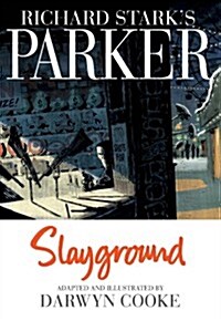 Richard Starks Parker: Slayground (Hardcover)