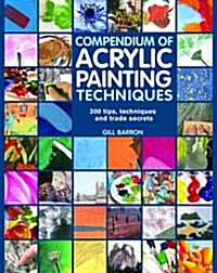 Compendium of Acrylic Painting Techniques (Paperback)