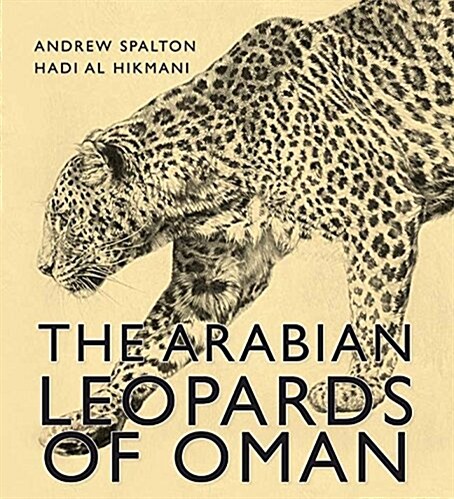 The Arabian Leopards of Oman (Hardcover)