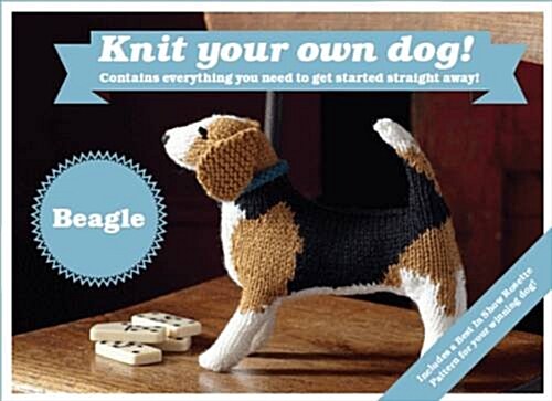 Best in Show: Beagle Kit : Knit Your Own Dog (Kit)