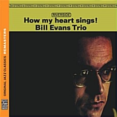 [수입] Bill Evans Trio - How My Heart Sings! [Remastered]