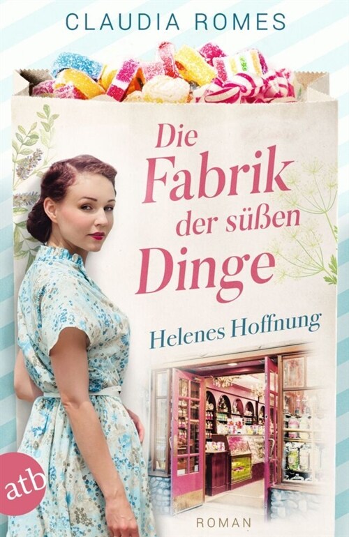 Die Fabrik der sußen Dinge - Helenes Hoffnung (Paperback)