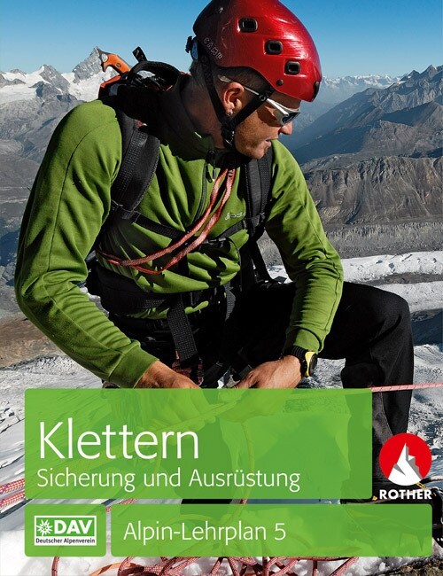 Alpin-Lehrplan 5: Klettern - Sicherung und Ausrustung (Paperback)