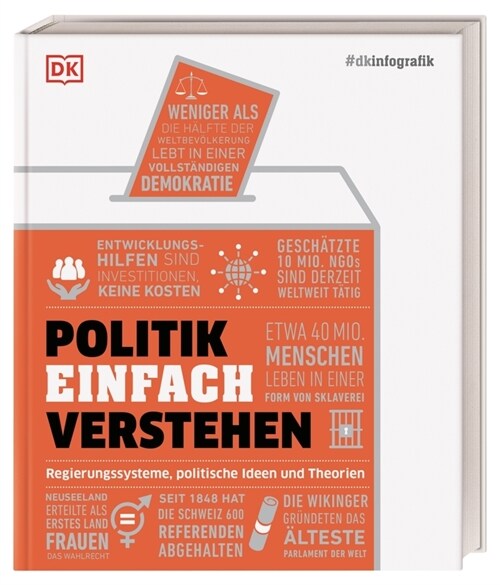 #dkinfografik. Politik einfach verstehen (Hardcover)