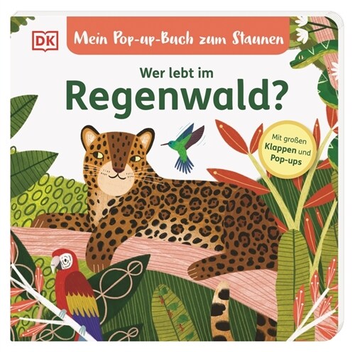 Mein Pop-up-Buch zum Staunen. Wer lebt im Regenwald (Board Book)