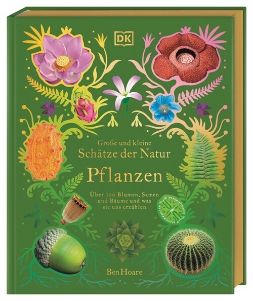 Große und kleine Schatze der Natur. Pflanzen (Hardcover)