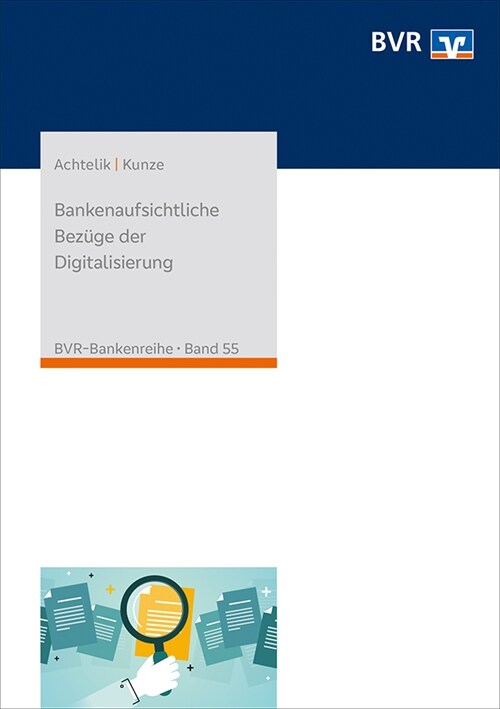Bankenaufsichtliche Bezuge der Digitalisierung (Paperback)