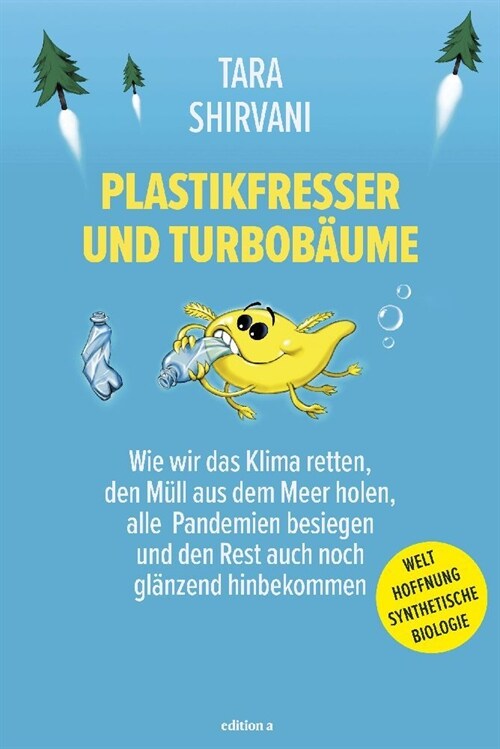 Turbobaume und Plastikfresser (Hardcover)
