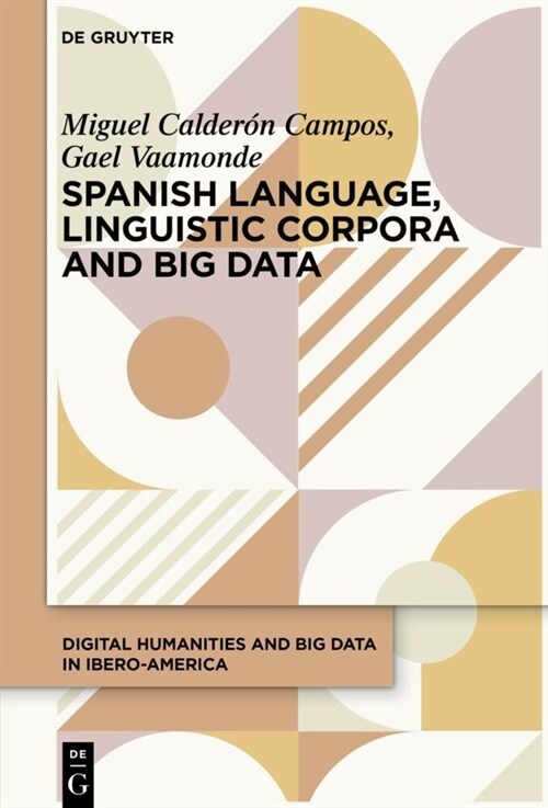 Linguistic Corpora and Big Data in Spanish and Portuguese (Hardcover)