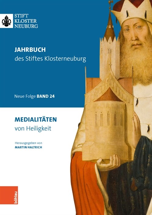 Medialitaten Von Heiligkeit: Jahrbuch Des Stiftes Klosterneuburg, Neue Folge, Band 24 2022 (Hardcover)