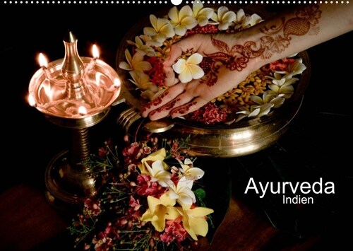 Ayurveda Indien (Wandkalender 2023 DIN A2 quer) (Calendar)
